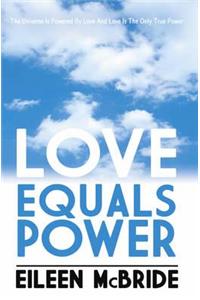 Love Equals Power
