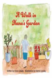 Walk in Nana's Garden