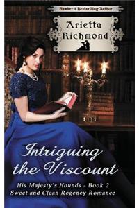 Intriguing the Viscount