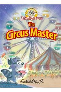 Adventures of Adam Raccoon: Circus Master