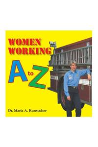 Women Working A to Z