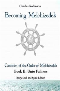 Becoming Melchizedek