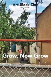 Grow, Now Grow