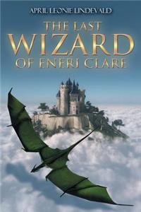 The Last Wizard of Eneri Clare