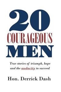 20 Courageous Men