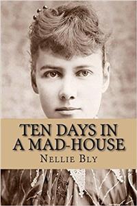 Ten Days in a Mad-house