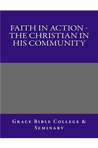 Faith In Action - The Christian In His Community