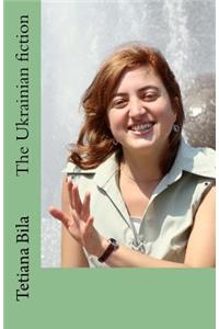 The Ukrainian Fiction