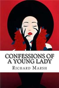 Confessions of a Young Lady