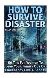 How To Survive Disaster