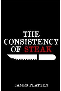 Consistency of Steak