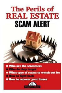 The Perils of Real Estate Scam Alert!