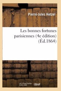 Les bonnes fortunes parisiennes 4e édition