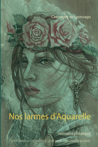Nos larmes d'Aquarelle