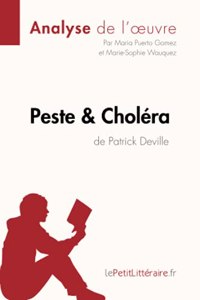 Peste et Choléra de Patrick Deville (Analyse de l'oeuvre)