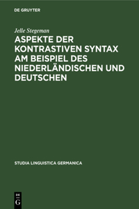 Aspekte Der Kontrastiven Syntax Am Beispiel Des Niederländischen Und Deutschen
