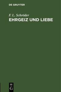 EHRGEIZ Und Liebe