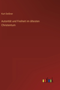 Autorität und Freiheit im ältesten Christentum