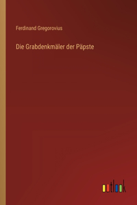 Grabdenkmäler der Päpste
