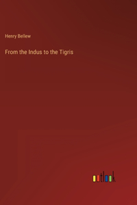 From the Indus to the Tigris