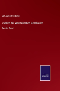 Quellen der Westfälischen Geschichte