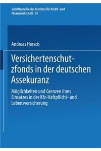 Versichertenschutzfonds in Der Deutschen Assekuranz