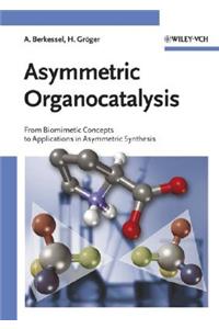 Asymmetric Organocatalysis