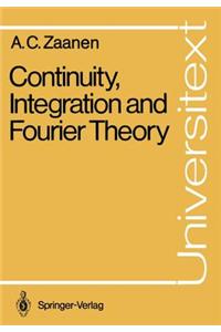 Continuity, Integration and Fourier Theory