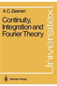 Continuity, Integration and Fourier Theory