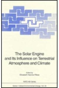 Solar Engine and Its Influence on Terrestrial Atmosphere and Climate