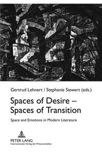 Spaces of Desire – Spaces of Transition