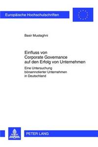 Einfluss Von Corporate Governance Auf Den Erfolg Von Unternehmen