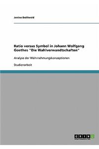 Ratio versus Symbol in Johann Wolfgang Goethes 