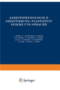 Arbeitsphysiologie II Orientierung - Plastizität Stimme Und Sprache