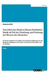 Vom Ethos der Musik in Platons Musiklehre