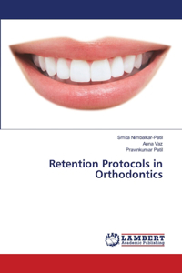Retention Protocols in Orthodontics