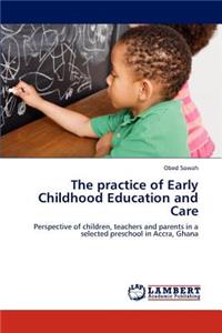 Practice of Early Childhood Education and Care