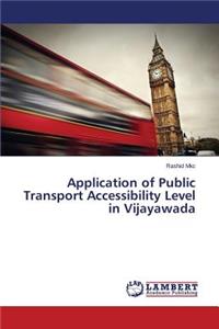 Application of Public Transport Accessibility Level in Vijayawada