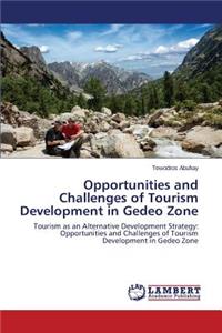 Opportunities and Challenges of Tourism Development in Gedeo Zone