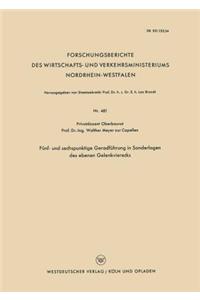 Fünf- Und Sechspunktige Geradführung in Sonderlagen Des Ebenen Gelenkvierecks