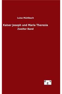 Kaiser Joseph und Maria Theresia