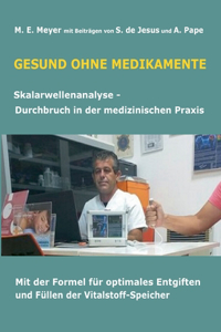 Gesund ohne Medikamente