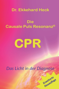 Die Causale Puls Resonanz(R) CPR