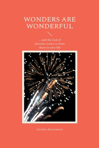 Wonders are wonderful
