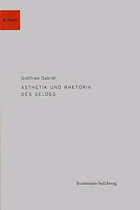 Asthetik Und Rhetorik Des Geldes