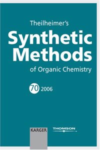 Theilheimer's Synthetic Methods of Organic Chemistry