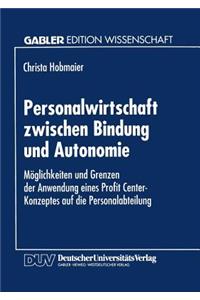 Personalwirtschaft Zwischen Bindung Und Autonomie
