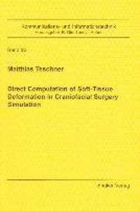 Direct Computation of Soft-tissue Deformation in Craniofacial Surgery Simulation