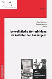 Journalistische Weiterbildung Im Zeitalter Der Konvergenz