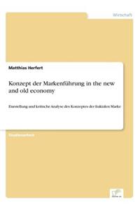 Konzept der Markenführung in the new and old economy